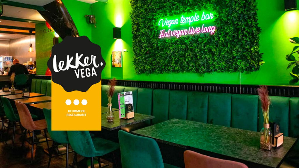 Vegan Temple Bar in Amsterdam heeft Lekker Vega Keurmerk goud en serveert natuurlijk 100% vegan food